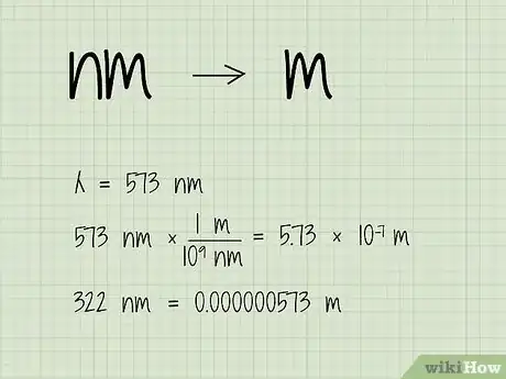 Step 2 将波长单位转化为米。