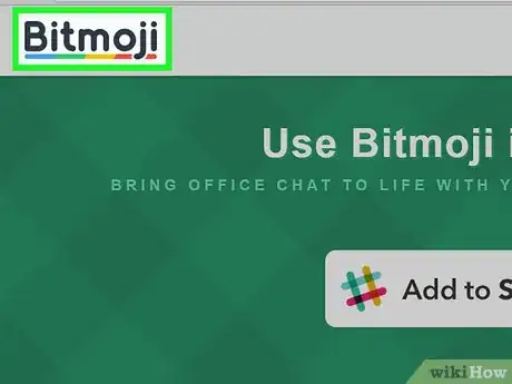 Step 1 前往 https://www.bitmoji.com/slack/...