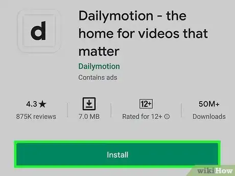 Step 1 安装Dailymotion应用程序。