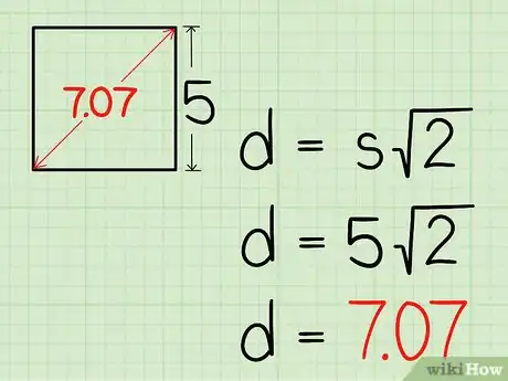 Step 4 用边长乘以                                          2                                {\displaystyle {\sqrt {2}}}  。