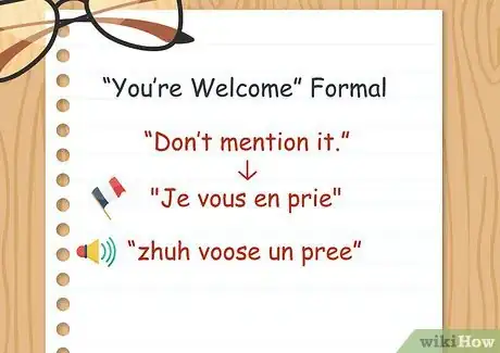 Step 1 对陌生人和刚认识的人说“Je vous en prie”，来表达“不客气”。