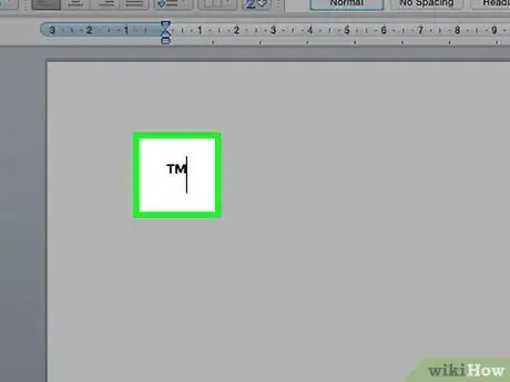 Step 5 输入(tm)或(TM)来创建商标符号 ™。