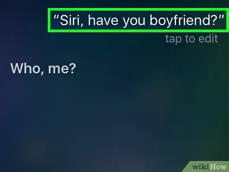Step 3 问问Siri她有没有男朋友。