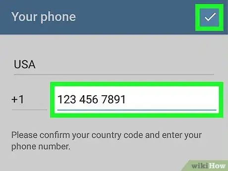 Step 3 输入你的手机号码，然后点击勾号。