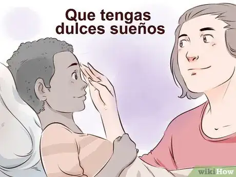 Step 1 祝愿对方： "Que tengas dulces sueños."即“做个甜蜜的梦”