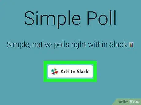 Step 2 单击Add to Slack（添加到Slack）按钮。