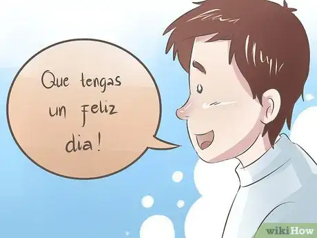 Step 5 说"¡Que tengas un feliz día!