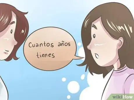 Step 6 问对方“¿Cuántos años tienes?