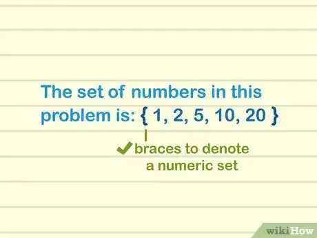 Step 6 在数学中罗列数字时使用花括号。