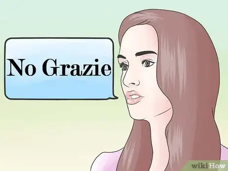 Step 2 说"no grazie" "" ，来婉拒一个请求。