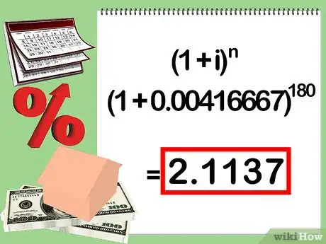 Step 4 计算(1+i)^n. 此处， (1+0.05/12)^180 ≈2.1137。