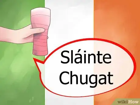 Step 3 说"Sláinte chugat!