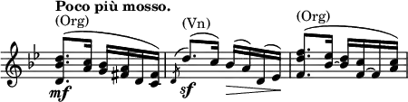 
\relative c' \new Staff \with { \remove "Time_signature_engraver" } {
 \key bes \major \time 2/4 \tempo "Poco più mosso."
  <<
   {
    <d' bes d,>8.\mf ^\markup (Org) ( <c a>16 <bes g> <a fis> d, <fis c>) s2
    <f' d f,>8. ^\markup (Org) ( <es bes~>16 <d bes> <c f,~> f, <a c>)
   }
   \\
   { s2 \voiceOne \acciaccatura d,8 d'8.\sf ^\markup (Vn) ( c16) bes\>( a) d,( es\!) s2 }
  >>
}
