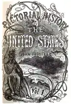 Frost's Pictorial History of the United States, illustrated by Croome, ca.1843