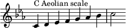  {
\override Score.TimeSignature #'stencil = ##f
\relative c' {
  \clef treble \time 7/4
  \key c \aeolian
  c4^\markup { C Aeolian scale } d es f g aes bes c2
} }
