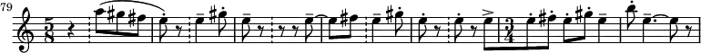  \relative c''' {
    \set Score.tempoHideNote = ##t
    \tempo 4 = 144
    \set Score.currentBarNumber = #79
    \bar ""
    \set Staff.midiInstrument = #"english horn"
    \time 5/8 r \bar "!"
    a8([ gis8 fis8] e8-.) r8 \bar "!"
    e4-- gis8-. e8-- r8 \bar "!"
    r8 r8 e8--~ e8[ fis8] \bar "!"
    e4-- gis8-. e8-. r8 \bar "!"
    e8-. r8 e8->[
    \time 3/4 e8-. fis8-.] e8-.[ gis8-.] e4--
    b'8-. e,4.--~ e8 r8
  }
