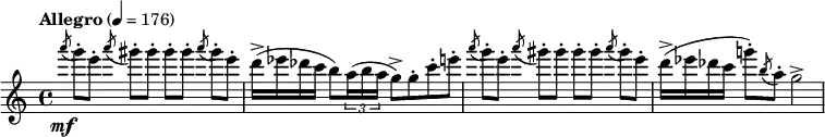  \relative c'''' { \clef treble \time 4/4 \set Staff.midiInstrument = #"flute" \tempo "Allegro" 4=176 \slashedGrace a8\mf( g8-.)[ e-.] \slashedGrace a( gis-.)[ gis-.] gis-.[ gis-.] \slashedGrace a( gis-.)[ e-.] | d16->( ees des c b8) \times 2/3 {a16( b a } g8->) g-. c-. e-. | \slashedGrace a8( g8-.)[ e-.] \slashedGrace a( gis-.)[ gis-.] gis-.[ gis-.] \slashedGrace a( gis-.)[ e-.] | d16->( ees des c g'!8-.) \slashedGrace b,( a-.) g2-> } 