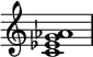{
\override Score.TimeSignature #'stencil = ##f
\relative c' {
\time 4/4
<c es g as>1
}
}