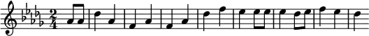 
\relative c'' { 
  \set Staff.midiInstrument = #"brass section"
  \set Score.tempoHideNote = ##t \tempo 2 = 105
  \key des \major
  \time 2/4
  \partial 4 as8 as | des4 as | f as | f as | des f | es es8 es | es4 des8 es | f4 es | des
}
