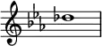 { \omit Score.TimeSignature \relative c'' { \key es \major des1 } }