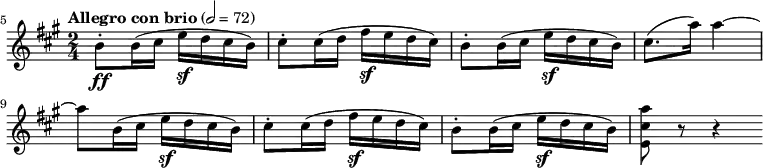 
\new Score {
  \new Staff {
    \relative e'' {
      \set Staff.midiInstrument = #"violin"
      \set Score.currentBarNumber = #5
      \time 2/4
      \key a \major
      \clef treble
      \tempo "Allegro con brio" 2 = 72
      \bar ""

      b8-.\ff b16( cis e\sf d cis b)
      cis8-. cis16( d fis\sf e d cis)
      b8-. b16( cis e\sf d cis b)
      cis8.(a'16) a4~
      a8 b,16( cis e\sf d cis b)
      cis8-. cis16( d fis\sf e d cis)
      b8-. b16( cis e\sf d cis b)
      <e, cis' a'>8 r r4 \bar ":|"
    }
  }
}
