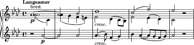 
\relative c'' {
  \new PianoStaff <<
    \new Staff <<
      \new Voice { \set Staff.midiInstrument = #"string ensemble 1" \key aes \major \clef treble \time 4/4 \set Score.tempoHideNote = ##t \tempo "Langsamer" 2 = 42
        \stemUp | % 1
        as1 ^"breit" \p ^~ |
        as2 bes2 |
        des1 _\markup { \italic "cresc." } |
        c2 ^(f2) |
        es2 s2 |
      }
      \new Voice {
        \clef "treble" \key aes \major \stemDown \time 4/4 | % 1
        as,2. _(c,4) |
        as'4 _(g4 f4 e4) |
        f2 des4 (c8 bes8) |
        f'2 es4 (des4) |
        c2 r2 |
      }
    >>
    \new Staff {
      \set Staff.midiInstrument = #"string ensemble 1" \key aes \major \clef treble \time 4/4
      r2 as'2 ~ \p |
      as2 as2 |
      as4. _\markup { \italic "cresc." } (bes8) f4 ( g4 ) |
      bes4 as4 (~ as8 g8 f8 g8) |
      as2 r2 |
    }
  >>
}
