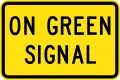 (W8-SA65) On Green Signal (Used in South Australia)