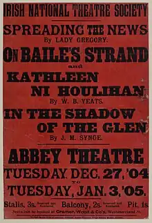 THE NATIONAL THEATRE SOCIETY / SPREADING THE NEWS / ON BAILE'S STRAND / KATHLEEN NI HOULIHAN / ON THE SHADOW OF THE GLEN / ABBEY THEATRE / TUESDAY, 27 Dec, '04 / TUESDAY, 3 Jan, '05