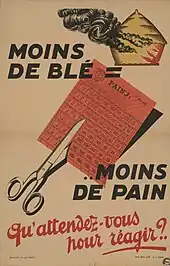 Poster showing a burning haystack and a sheet of ration tickets cut by scissors. Slogan: less wheat = less bread, what are you waiting for to act?