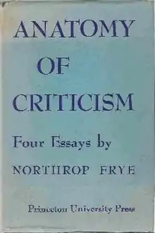 A scan of the front cover of the first edition. The cover reads: "Anatomy of Criticism, four essays by Northrop Frye. Princeton University Press".