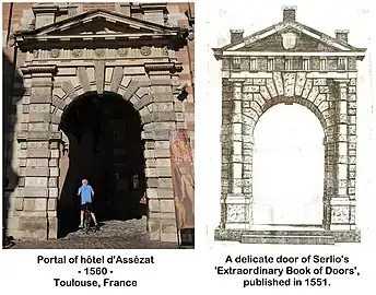 It is the delicate door 5 of Serlio's Extraordinary Book that gave the general design of the portal of the Hôtel d'Assézat.