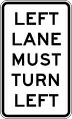 (R2-9) Left Lane Must Turn Left