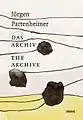 Jürgen Partenheimer. Das Archiv - The Archive, Distanz Publishers, Berlin, 2014