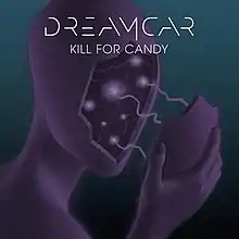 In the cover artwork for "Kill for Candy" by American band Dreamcar, an illustration by artist Duane Diebolt appears, showing a humanoid-type being removing his featureless-face with their right hand. The top half of the image reads "Dreamcar" and "Kill For Candy" in an all-caps, white font.