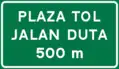 Toll plaza ahead in 500 metres with its name