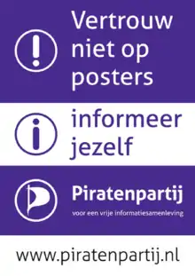 Pirate Party campaign poster "Don't trust posters. Inform yourself. Pirate Party"