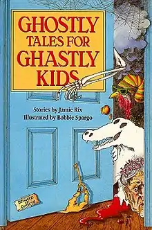 Front cover of the children's book: 50% of a head of an elderly woman wearing hair rollers is in the far right next to blood on the floor and in front of a ghost that looks like an alligator, which is peering out from behind a blue door with a hand holding a key coming out from under it, and a tiny sign that says "Beware of Ghosts" stuck on the bottom of the left side of the door. Above the hand and the sign is the book title and the author's name.