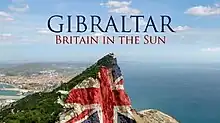 Series title over an image of Gibraltar, with the Union Flag superimposed on the Rock