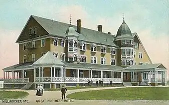 Great Northern Hotel in Millinocket (1906)