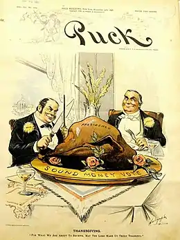 A political cartoon in color. Two caricatured gentlemen in suits sit at a table with large, exaggerated cutlery, a colossal turkey before them, marked "Presidency". The plate bears the words, "Sound money vote". "For what we are about to receive," says the man on the left, holding the carving knife with a look of deceitful intrigue, "May the Lord make us truly thankful."