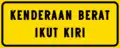 Heavy vehicles, keep left