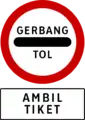 Toll plaza (take ticket)