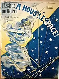 L'Assiette au beurre devoted an issue to the conquest of the air. This satirical exercise in anticipation is entirely illustrated by Albert Guillaume (December 1901).