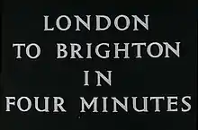 London to Brighton in Four Minutes