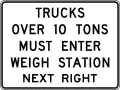 Trucks over X tons must enter weigh station next right