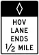 Preferential lane ends, high-occupancy vehicles (post-mounted)