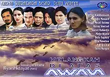 Sastro, Rita, Jaya, Maryam, Ayu, Indra and Asrul are posing above the clouds, with the message for Ryan Hidayat's final appearance and the logo placed at the bottom.