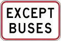 (R3-5.1) Except Buses