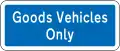 (R6-50.1) Good Vehicles Only