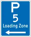 (R6-50.5) Loading Zone Parking: 5 Minutes (on the left of this sign)